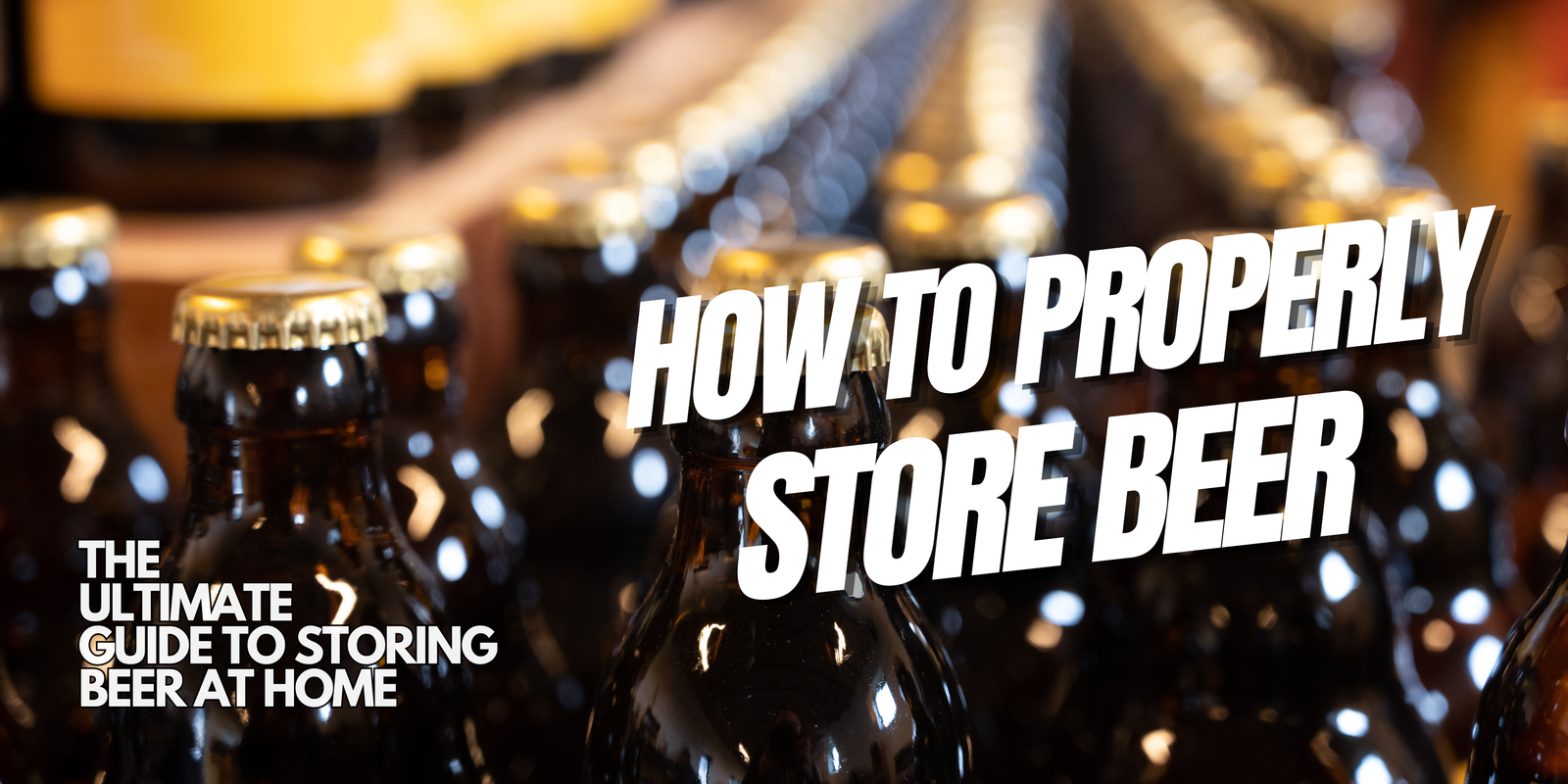 How to Store Beer at Home: Temperature, Light & Shelf Life